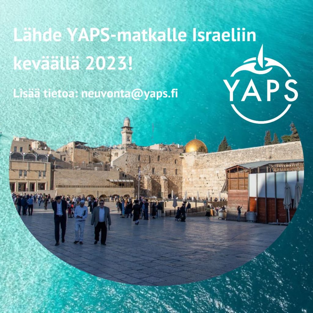Lähde mukaan seuraavalle YAPS-matkalle Israeliin helmi-maaliskuussa 2023!